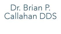 Dr. Brian P. Callahan, DDS