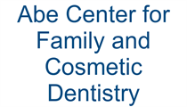 Abe Center for Family and Cosmetic Dentistry