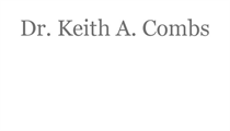 DR KEITH A COMBS
