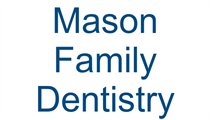 Mason Family Dentistry