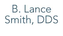B. Lance Smith, DDS
