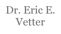 DR ERIC E VETTER