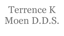 Terrence K Moen D.D.S.