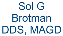Sol G Brotman DDS, MAGD