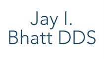 JAY I BHATT DDS