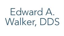 Edward A. Walker, DDS