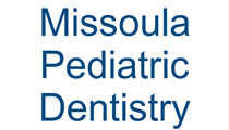 Missoula Pediatric Dentistry
