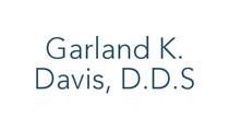 Garland K. Davis, D.D.S.